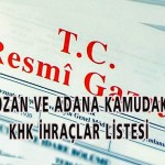 ADANA’DA KAMUDAKİ İHRAÇLARI TAM LİSTESİ