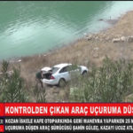 KONTROLDEN ÇIKAN OTOMOBİL 25 METRELİK UÇURUMA DÜŞTÜ