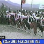 1988 KOZAN LİSESİ FOLKLOR EKİBİ GÖSTERİSİ
