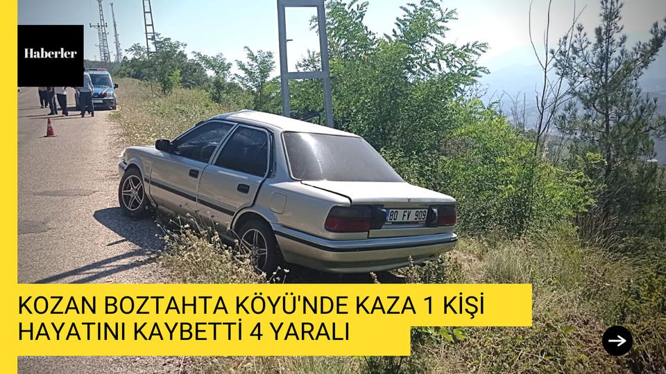 Kozan’ın Boztahta Köyü’nde meydana gelen trafik kazasında 1 kişi öldü 5 kişi yaralandı.