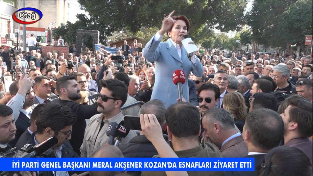 İYİ Parti Genel Başkanı Meral Akşener Kozan’da