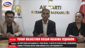 YUSUF BİLGİLİ’DEN KOZAN HALKINA TEŞEKKÜR