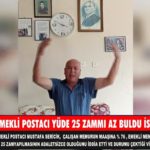 EMEKLİ POSTACI ZAMMI AZ BULDU İSYAN ETTİ