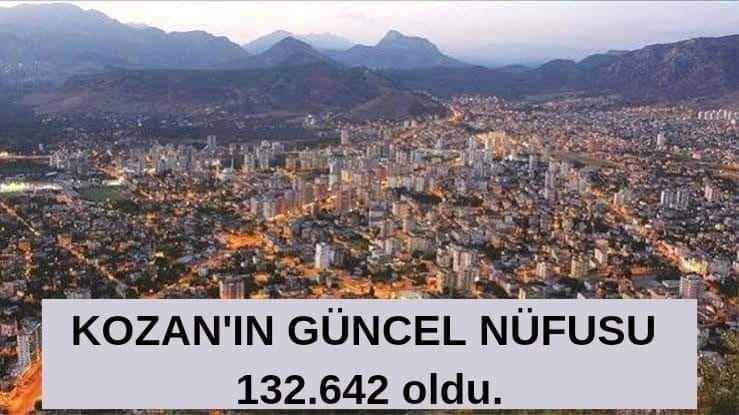 Kozan’ın güncel nüfusu 132.642