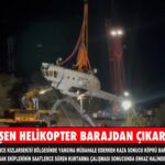 DÜŞEN HELİKOPTER BARAJDAN ÇIKARILDI