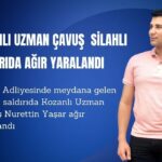 Kozanlı Uzman Çavuş Bursa Adliyesinde ki Silahlı Saldırıda Ağır Yaralandı