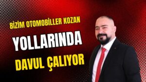 ABDULLAH BAYSAL MOZART ÇALAN YOL İLE KOZAN’IN YOLLARINI KIYASLADI
