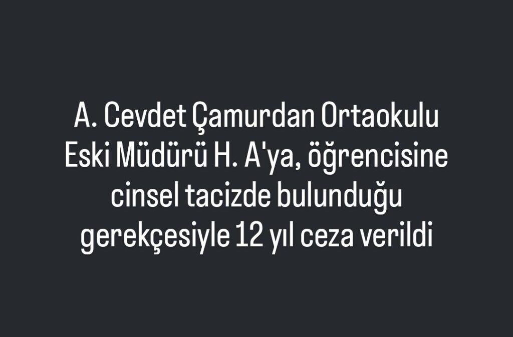 H. A 12 yıl hapis cezasına çarptırıldı.