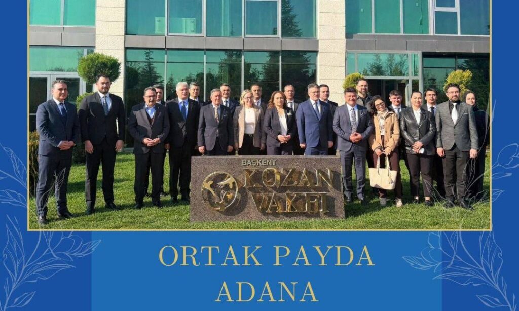 FARKLI PARTİLERDEN MİLLETVEKİLLERİ KOZAN VAKFI’NDA BULUŞTU