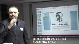 Kozanlı Aydın Remzi Oğuz Arık, Vefatının 72. Yılında Törenle Anıldı