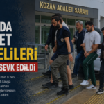 KOZAN’DA CİNAYET ŞÜPHELİLERİ ADLİYEYE SEVK EDİLDİ