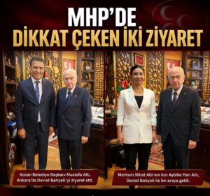 MHP’DE DİKKAT ÇEKEN İKİ ZİYARET