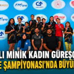 KOZANLI MİNİK KADIN GÜREŞÇİLERDEN TÜRKİYE ŞAMPİYONASI’NDA BÜYÜK BAŞARI