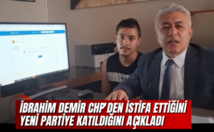 İbrahim Demir CHP’den İstifa Etti, Yeni Parti’ye Katıldığını Açıkladı