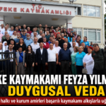 FEKE KAYMAKAMI FEYZA YILMAZ’A DUYGUSAL VEDA