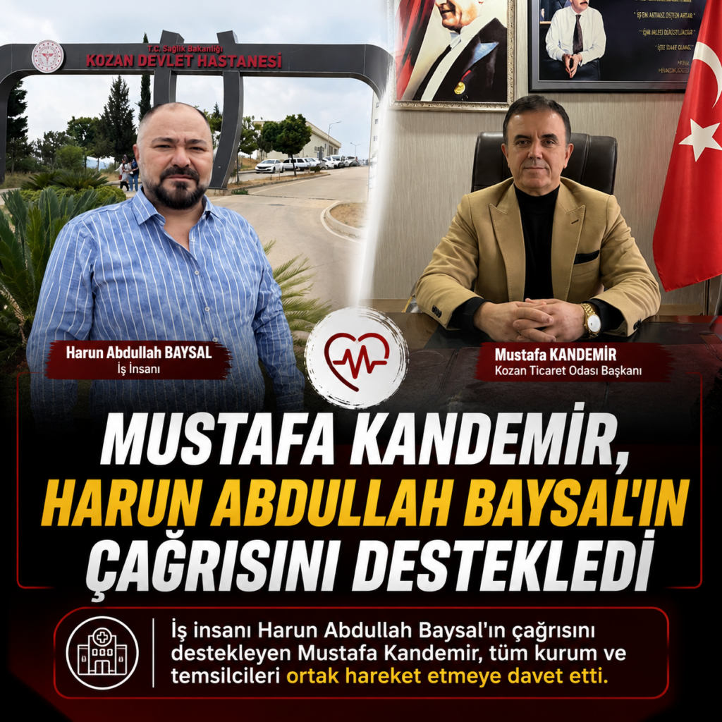 MUSTAFA KANDEMİR, HARUN ABDULLAH BAYSAL’IN ÇAĞRISINI DESTEKLEDİ