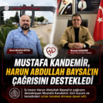 MUSTAFA KANDEMİR, HARUN ABDULLAH BAYSAL’IN ÇAĞRISINI DESTEKLEDİ