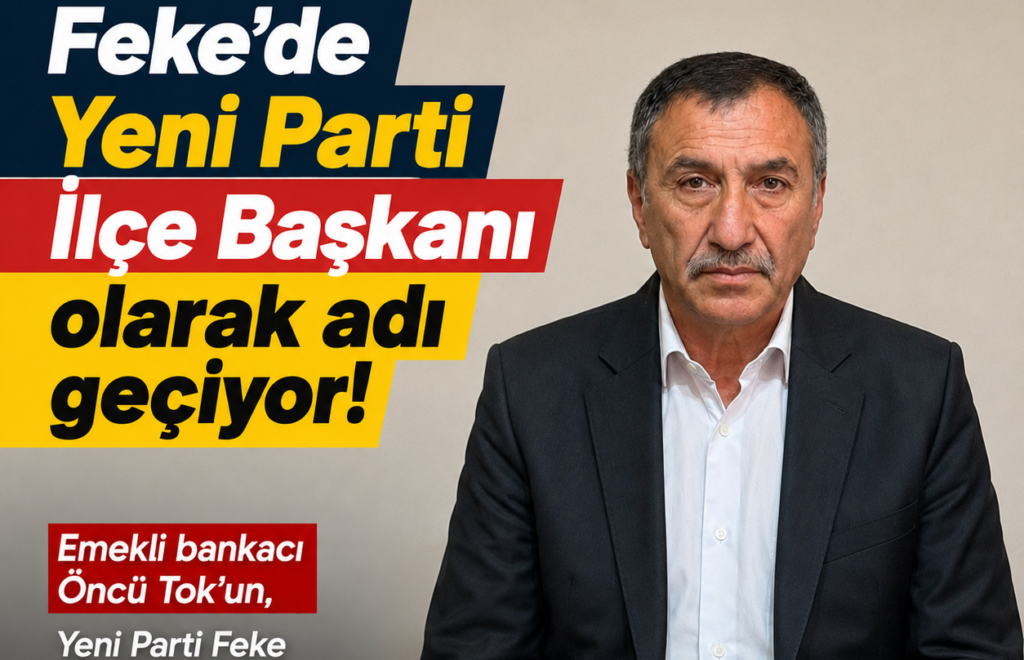 Feke’de Yeni Parti İlçe Başkanlığı İçin Öncü Tok İsmi Gündemde
