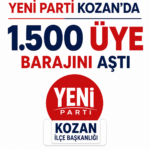 Yeni Parti Kozan İlçe Başkanlığı; Daha tabelamızı asmadan 1.500 üye barajını aşarak çok önemli bir başarıya imza attık