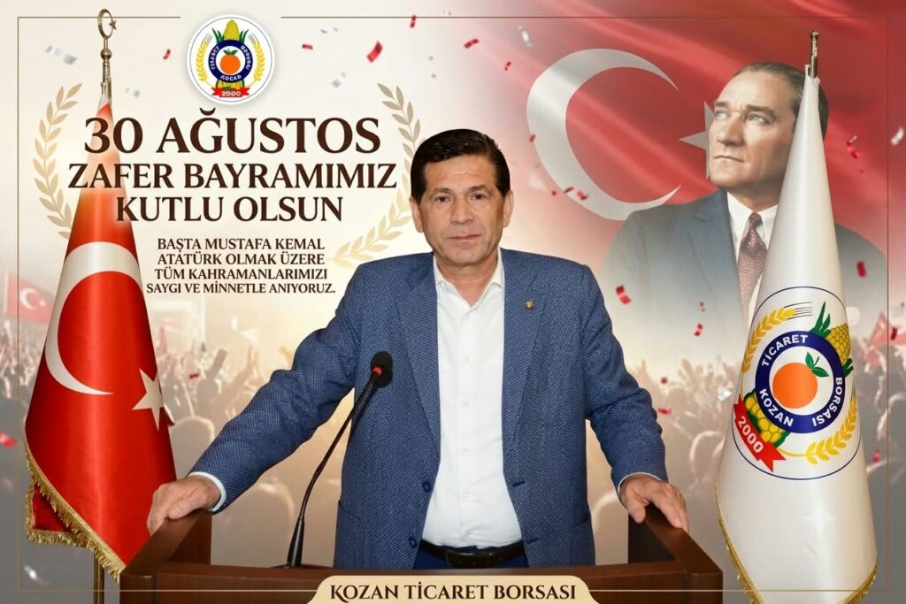 Kozan Ticaret Borsası Başkanı Çevikalp’tan 30 Ağustos Zafer Bayramı Mesajı