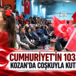 CUMHURİYETİN 103. YILI KOZAN’DA TÖRENLE KUTLANDI