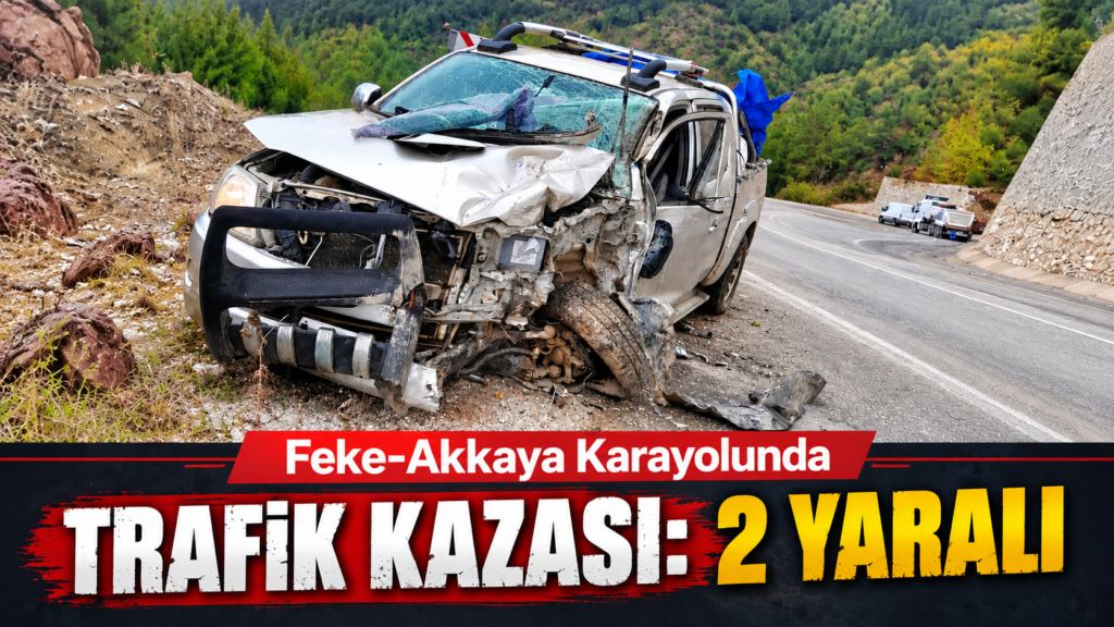 Feke-Akkaya Karayolunda Trafik Kazası: 2 Yaralı