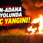 Kozan-Adana Karayolunda Araç Yangını!