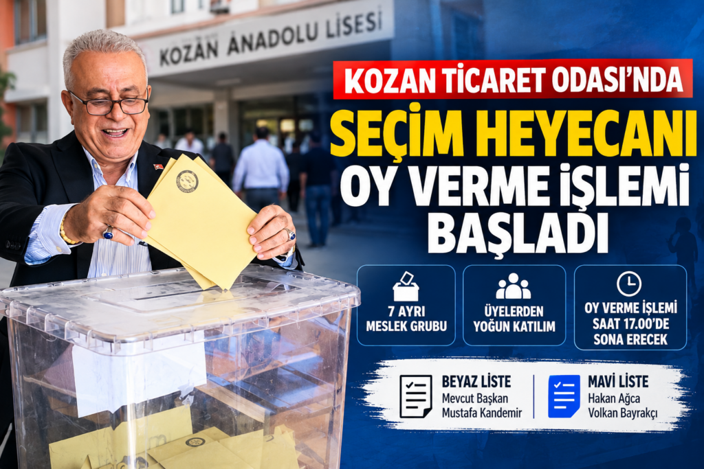 KOZAN TİCARET ODASI’NDA SEÇİM HEYECANI: OY VERME İŞLEMİ BAŞLADI