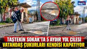 TAŞTEKİN SOKAK’TA 5 AYDIR YOL ÇİLESİ: VATANDAŞ ÇUKURLARI KENDİSİ KAPATIYOR